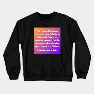 Bible Verse Jeremiah 29:11 Crewneck Sweatshirt